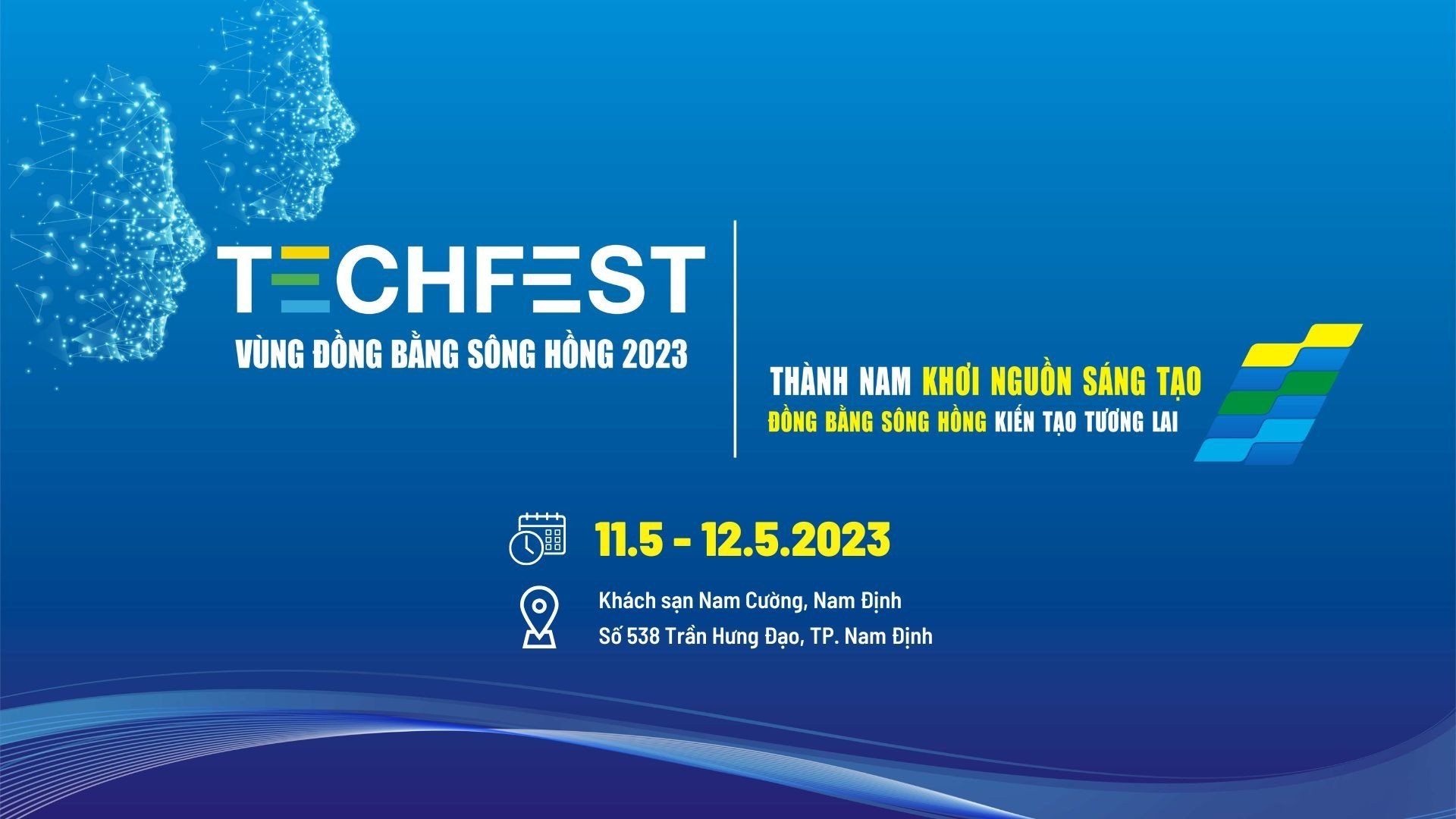 Techfest Vùng đồng bằng sông Hồng 2023 - HỘI TỤ NGUỒN LỰC